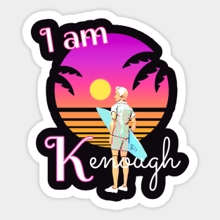 I am Kenough gift Sticker